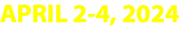 APRIL 2-4, 2024